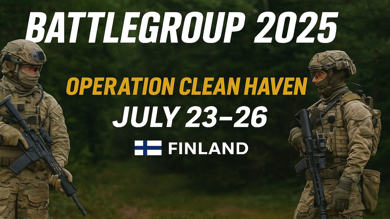 Prepare for the biggest Milsim event in Finland – Battlegroup 2025 – Operation Clean Haven.